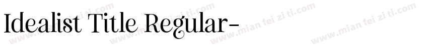 Idealist Title Regular字体转换